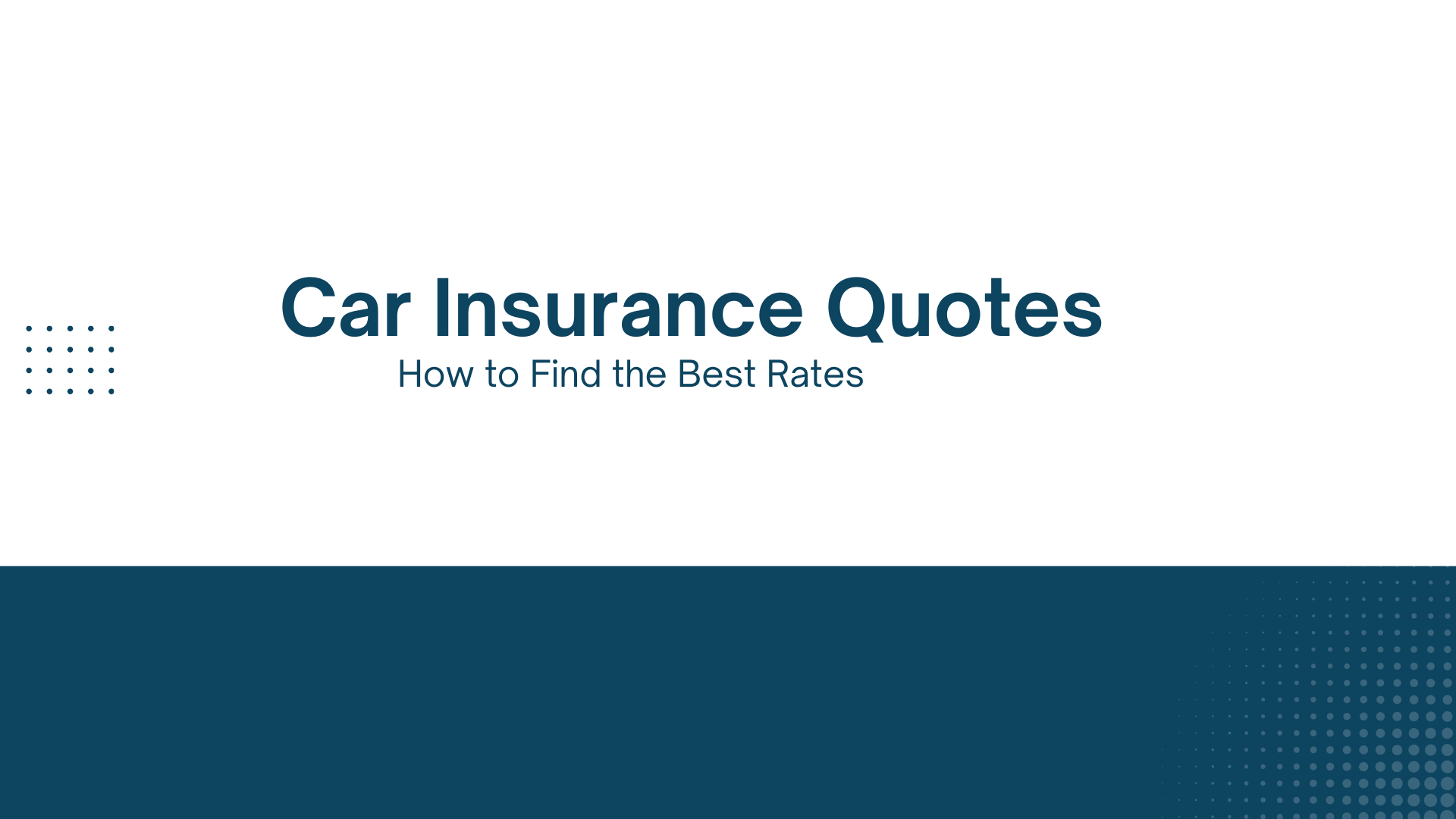 Car Insurance Quotes How to Find the Best Rates